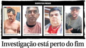 Com 4º suspeito preso e 10ª morte confirmada, desfecho está próximo