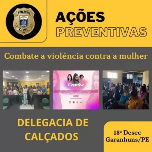 DELEGACIA DE CALÇADO REALIZA AÇÕES RELATIVAS À LEI MARIA DA PENHA
