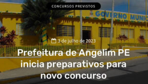 Prefeitura de Angelim inicia preparativos para concurso público