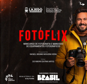 Lançamento do Fotoflix: Minicurso de Fotografia e Manuseio de Equipamentos Fotográficos em Lajedo