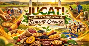 Jucati é reconhecida como Capital Pernambucana da Semente Crioula
